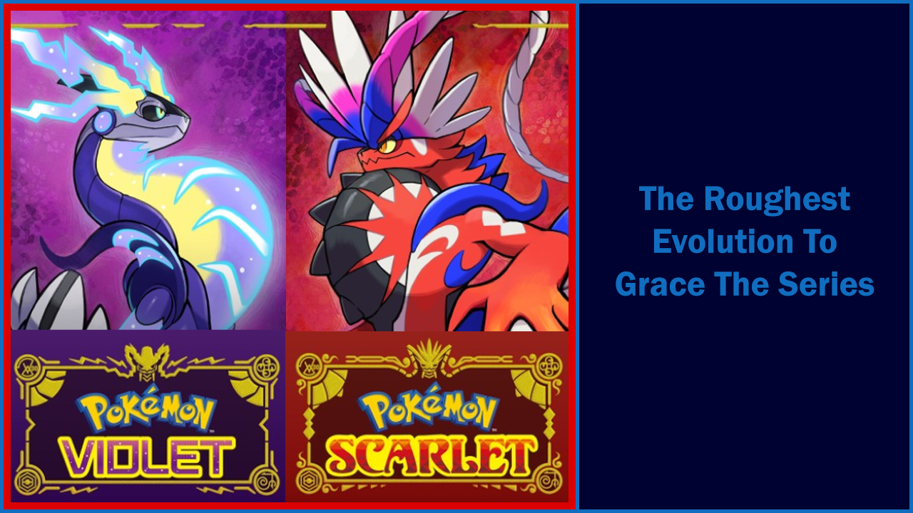 Pokémon Scarlet and Violet – The Roughest Evolution To Grace The Series ...