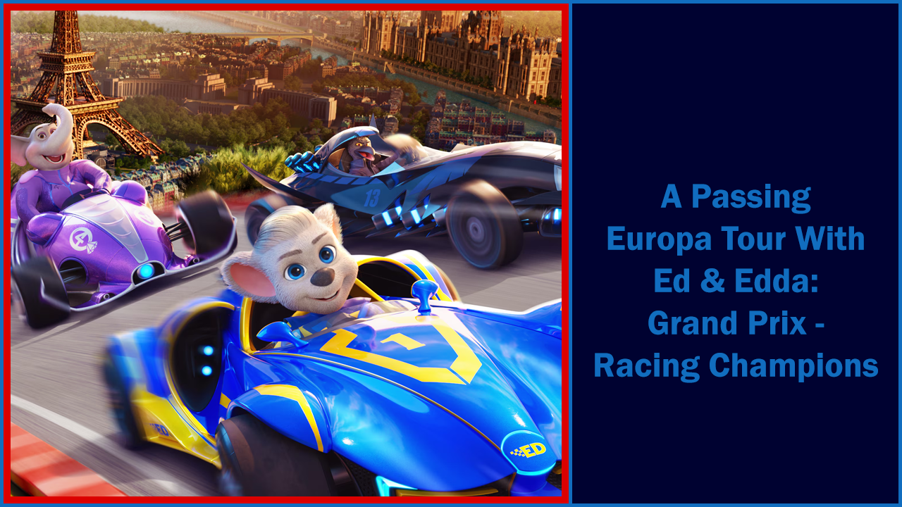 A Passing Europa Tour With Ed & Edda: Grand Prix – Racing Champions ...
